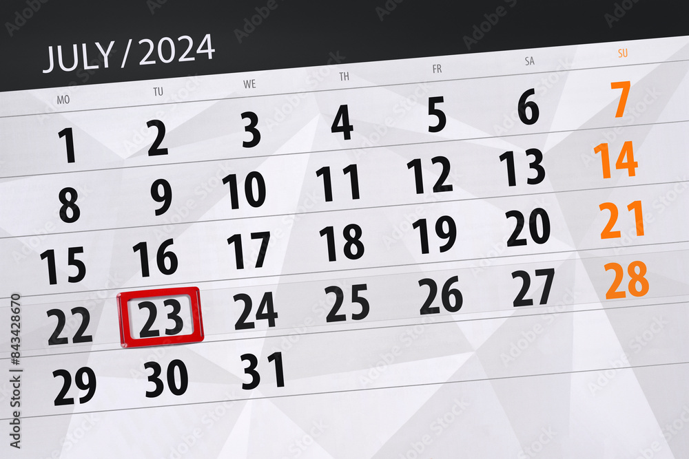 Fototapeta premium Calendar 2024, deadline, day, month, page, organizer, date, July, tuesday, number 23