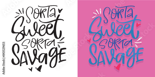 Cute hand drawn doodle lettering quote. Lettering for t-shirt design, mug print, bag print, clothes fashion. 100% hand drawn vector image.