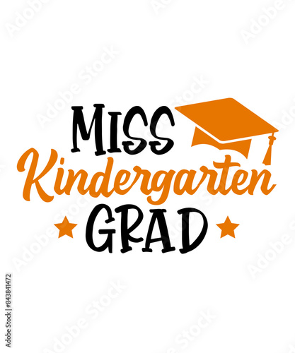 Wallpaper Mural Graduation miss kindergarten grad typography clip art design on plain white transparent isolated background for card, shirt, hoodie, sweatshirt, apparel, tag, mug, icon, poster or badge Torontodigital.ca