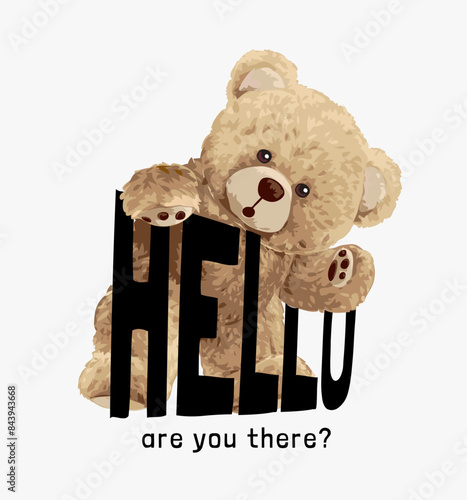 hello slogan with bear doll sneaking through hand drawn vector illustration