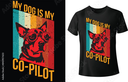My Dog is My Co-Pilot T Shirt Design for Dog T Shirt Design