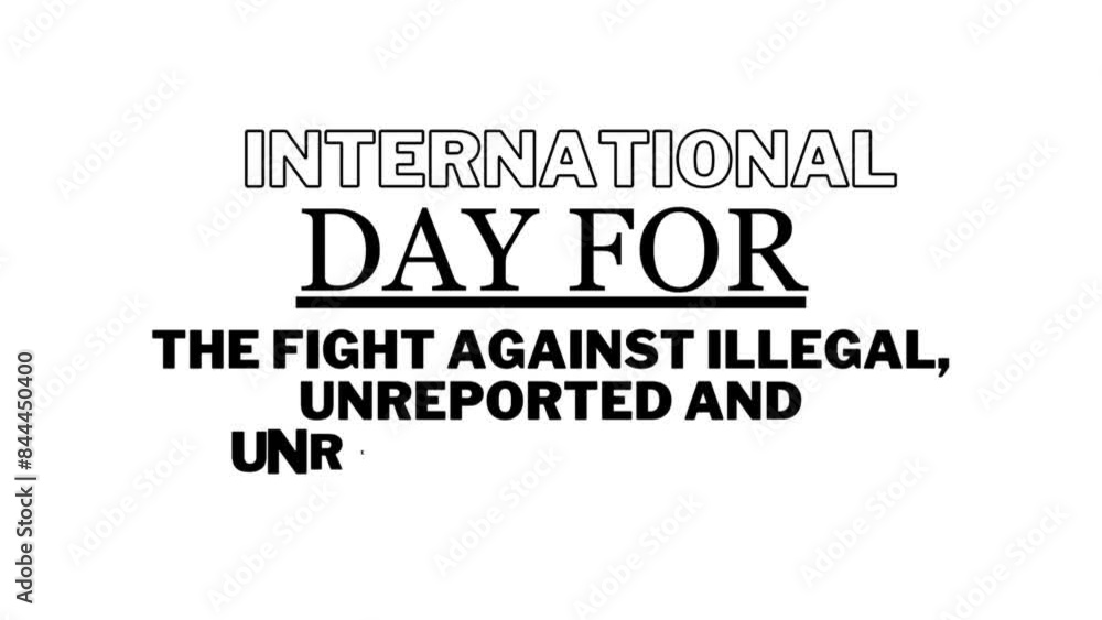 International Day for the Fight against Illegal, Unreported and Unregulated Fishing - 05 June International Day for the Fight against Illegal, Unreported and Unregulated Fishing - 05 June