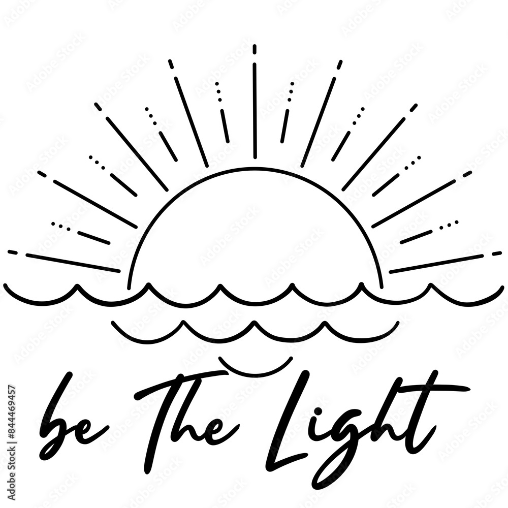 Fototapeta premium Be the light hand drawn sunshine design