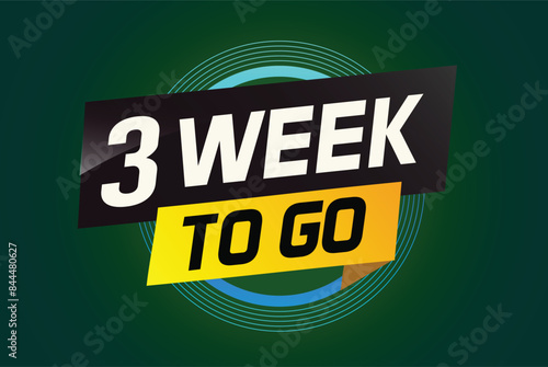 3 week to go word concept vector illustration and 3d style for use landing page, template, ui, web, mobile app, poster, banner, flyer, background, gift card, coupon


