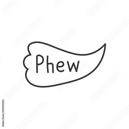 Phew Speech Bubble Doodle. Outline comic balloon with exhalation of relief text. Isolated black line art. Vector illustration