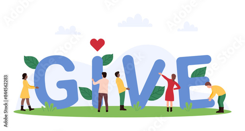 Community support, charity contribution of charitable nonprofit organization for giving social assistance and help. Tiny people holding letters of Give word together cartoon vector illustration