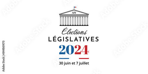 Élections législatives 2024 en France - 30 juin et 7 juillet  2024