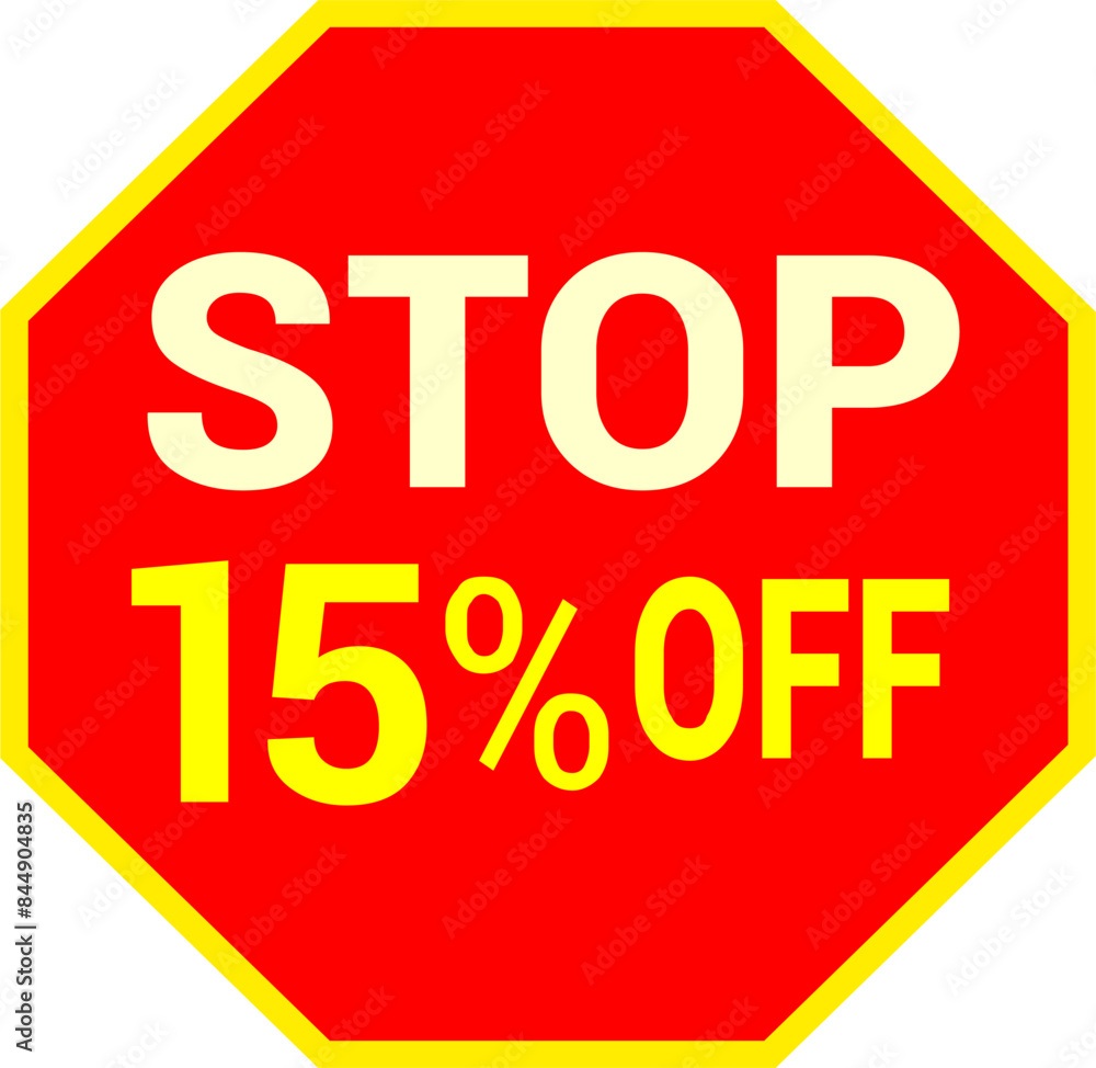 15 percent off.discount for sale.stop sign with red background letters and numbers in yellow. 15 percent off.discount for sale.stop sign with red background letters and numbers in yellow.