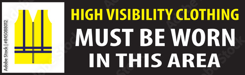 High visibility jackets required area sign vector.eps