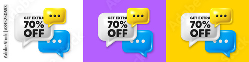 Chat speech bubble 3d icons. Get Extra 70 percent off Sale. Discount offer price sign. Special offer symbol. Save 70 percentages. Extra discount chat text box. Speech bubble banner. Vector