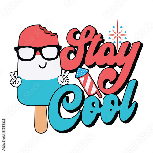 Stay Cool SVG American Popsicle T-Shirt, 