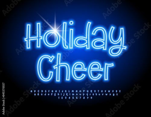 Vector Neon banner Holiday Cheer. Funny Blue Font. Glowing Alphabet Letters and Numbers set.