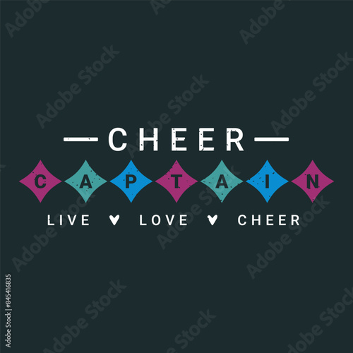 Cheer captain live love cheer. Cheer leading quotes and Cheers template design print for t shirt, poster, typography design.