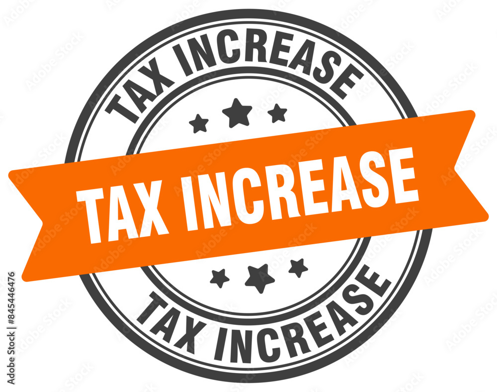 Fototapeta premium tax increase stamp. tax increase label on transparent background. round sign