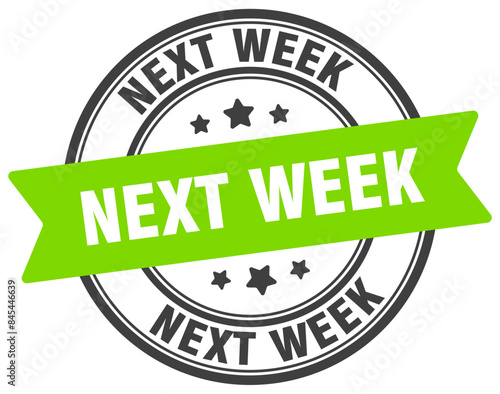 next week stamp. next week label on transparent background. round sign