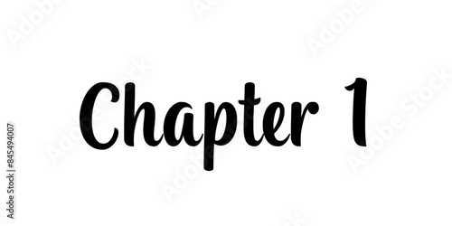 Chapter 1 - Chapter Illustration - Perfect for Introducing and Developing Storylines, Books, and Presentations