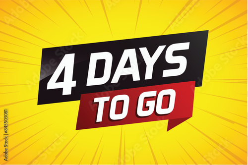 4 days to go word concept vector illustration with ribbon and 3d style for use landing page, template, ui, web, mobile app, poster, banner, flyer, background, gift card, coupon

