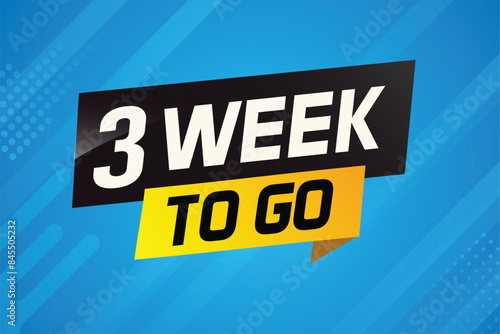 3 week to go word concept vector illustration and 3d style for use landing page, template, ui, web, mobile app, poster, banner, flyer, background, gift card, coupon

