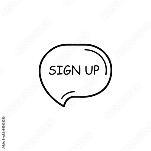 thin line speech bubble with sign up. concept of internet member login or quick and easy registration on the web site. flat simple stroke style minimal