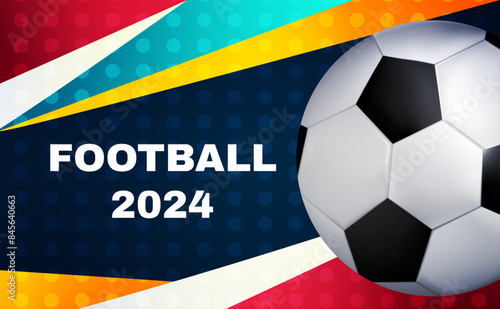 Banner template with soccer ball. Championship. Team. Cup, sports game. 2024. International sport. Vector. Summer football. Award. Finale. Layout. Soccer. Match. Europe.