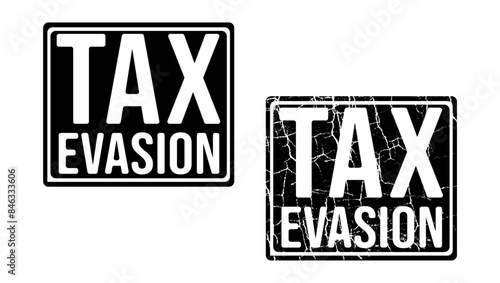 Tax Evasion stamp, black isolated silhouette