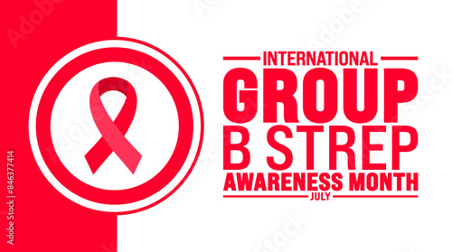 July is International Group B Strep Awareness Month background template. Holiday concept. use to background, banner, placard, card, and poster design template with text inscription and standard color.