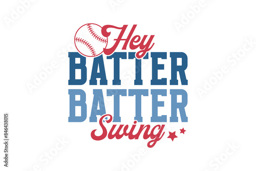 Hey Batter swing, Retro Baseball Quote Typography SVG Design
