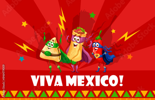 Viva Mexico banner with Tex Mex Mexican food superhero characters, cartoon vector. Mexican cuisine food funny burrito, quesadilla and chili pepper in super hero or guardian costumes and magic capes