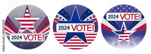 3 icons badge pin button USA VOTE 2024, Presidential Election, midterm, House, Senate elections. American Election campaign style, Electoral symbols, United States of America USA Flag.