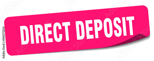 direct deposit sticker. direct deposit label
