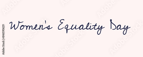 women's equality day, 26 august lettering. vector illustration