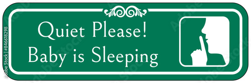 Quiet please sign baby is sleeping