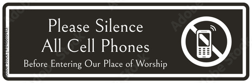 Quiet please sign please silence all cell phones before entering our place of worship