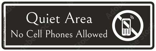 Quiet please sign no cell phones allowed