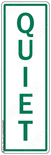 Quiet please sign