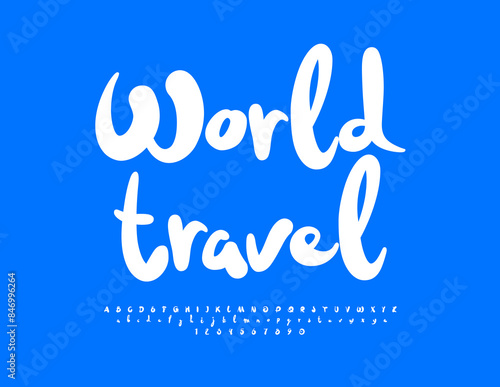Vector touristic flyer World Travel. Playful White Font. Modern Alphabet Letters and Numbers set.
