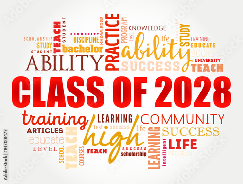 Class of 2028 - the group of students who graduated from high school or college in the year 2028, word cloud concept background