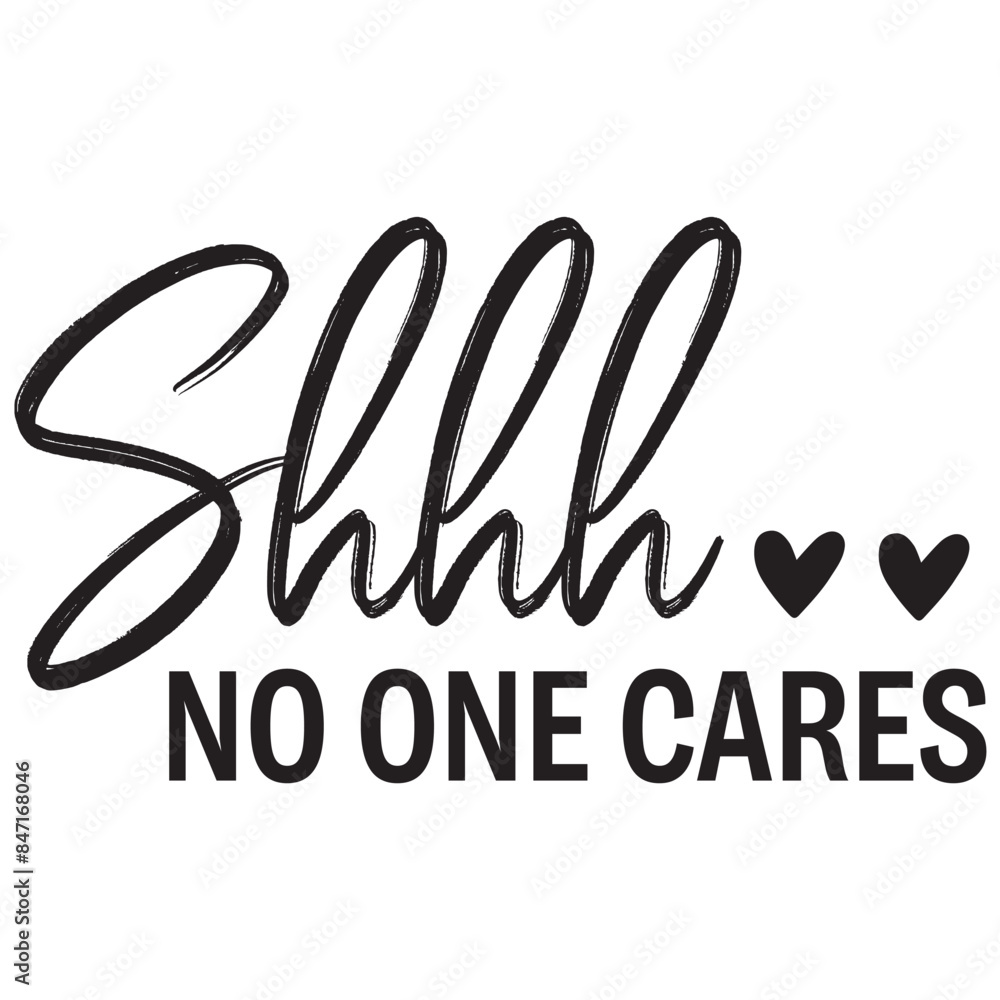 Obraz premium shhh no one cares illestrator design