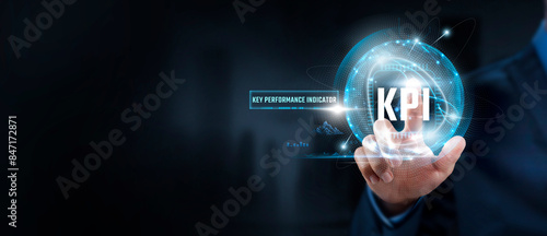 KPI Excellence, Performance: Businessman Touching Key Performance Indicator (KPI) and Global Network. Analysis, Progress.