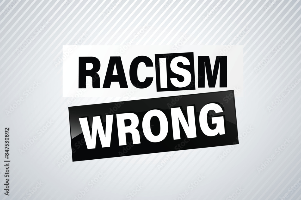 Racism is Wrong Lovely slogan against discrimination. Islam Muslim ethnic Niger stop sign. Good for scrap booking posters textiles gifts pride
Racism is Wrong Lovely slogan against discrimination. Islam Muslim ethnic Niger stop sign. Good for scrap booking posters textiles gifts pride