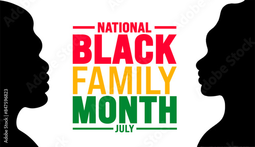 July is National Black Family Month background template. Holiday concept. use to background, banner, placard, card, and poster design template with text inscription and standard color. vector