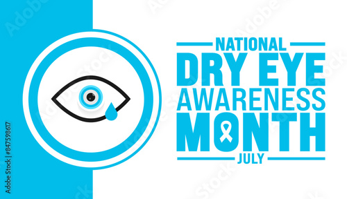 July is National Dry Eye Awareness Month background template. Holiday concept. use to background, banner, placard, card, and poster design template with text inscription and standard color. vector