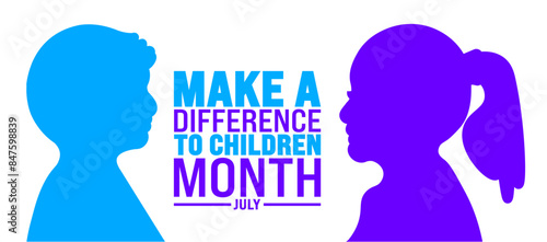 July is Make a Difference to Children Month background template. Holiday concept. use to background, banner, placard, card, and poster design template with text inscription and standard color. vector