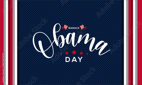 Barack Obama day theme poster. Vector illustration.  Suitable for Poster, Banners, campaign and greeting card. photo