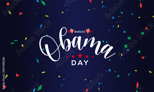 Barack Obama day theme poster. Vector illustration.  Suitable for Poster, Banners, campaign and greeting card. photo