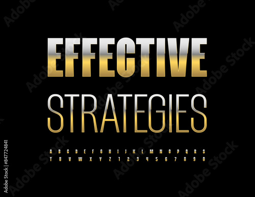 Vector business sign Effective Strategy. Exclusive Gold Font. Premium Alphabet Letters and Numbers set. 