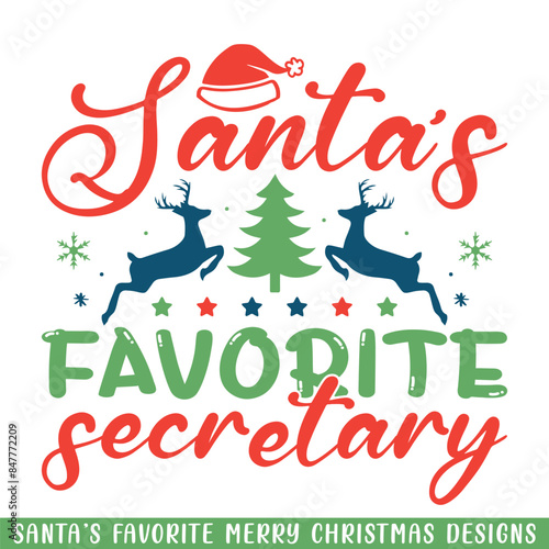 Santa's favorite secretary Merry Christmas, Merry Christmas Santa family svg designs