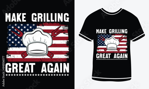 Make grilling great again vector typography t-shirt design. Perfect for print items and bags, posters, cards, illustration Or Graphic template, Barbeque party, Retro Vintage BBQ Smoking T-shirt Design