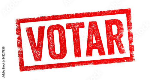 Votar is Spanish,Catalan,Galician word for Vote in English - a formal expression of one's choice or opinion in a decision-making process, typically through a ballot or other voting mechanism, stamp