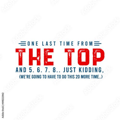 One last time from the top. Choreographer design design template for t shirt, poster, and label design. International choreography